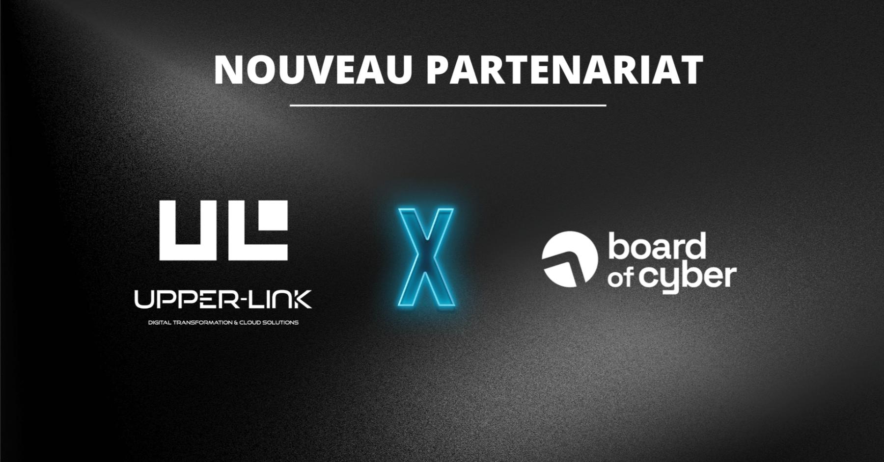 Partenariat Upper-Link et Board Of Cyber