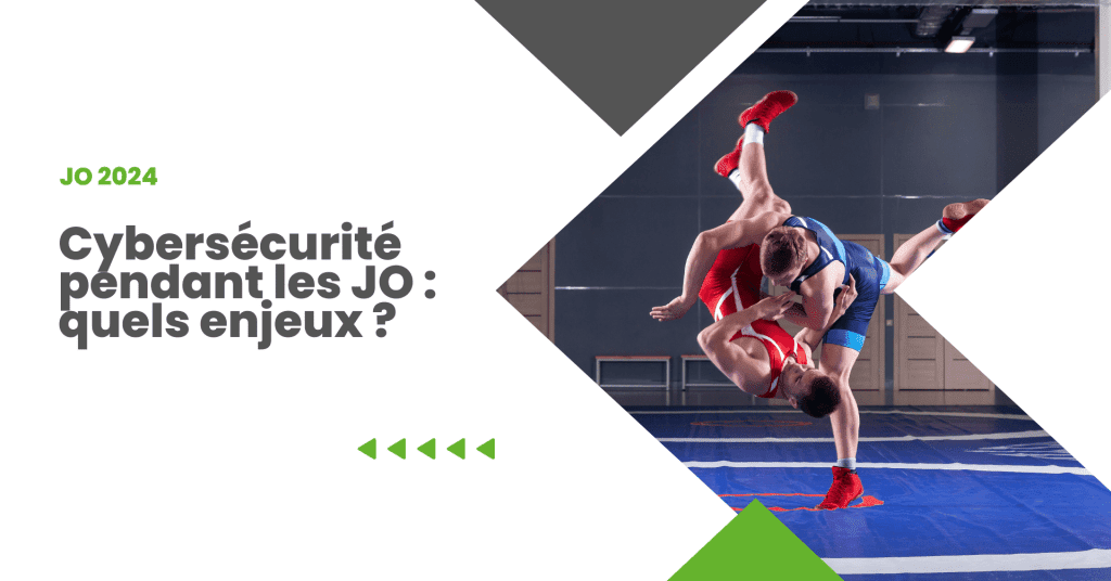 Cybersécurité pendant les JO : quels enjeux ?